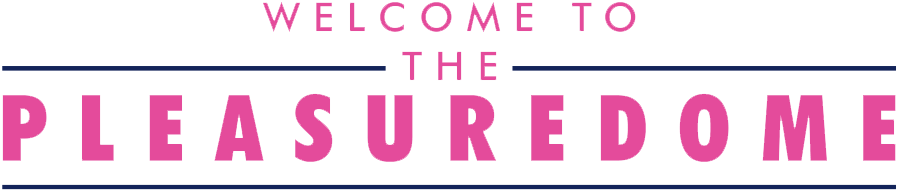 Welcome To The Pleasuredome